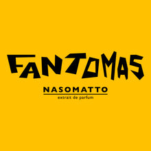 Carica l'immagine nel visualizzatore di Gallery, Fantomas Nasomatto